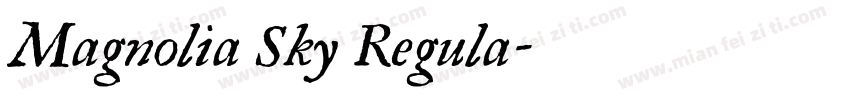 Magnolia Sky Regula字体转换